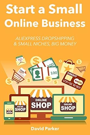 Unlock Your Entrepreneurial Potential: A Comprehensive Review of ‘Start a Small Online Business (Work from Home Bundle): Aliexpress Dropshipping & Small Niche, Big Money from Amazon’