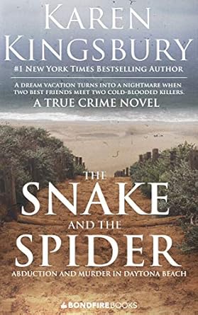 Unraveling the Dark Secrets: A Gripping Review of *The Snake and the Spider: Abduction and Murder in Daytona Beach*