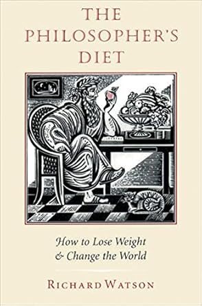 Transform Your Life with Insightful Wisdom: A Review of The Philosopher’s Diet: How to Lose Weight & Change the World (Nonpareil Book Book 81)