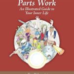 Transform Your Inner Journey: A Comprehensive Review of Parts Work: An Illustrated Guide to Your Inner Life Transform Your Inner Journey: A Comprehensive Review of Parts Work: An Illustrated Guide to Your Inner Life