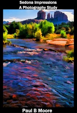 Discover the Beauty of Sedona: A Stunning Review of ‘Sedona Impressions – A Photography Study (Art Book 9)’