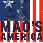 Essential Read: Mao’s America: A Survivor’s Warning – Understand the Dangers of Totalitarianism Today