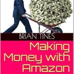 Discover Insider Secrets in This Comprehensive Review: How to Make Money with Amazon: How to Make Money at Home with Kindle from Amazon
