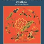 Discover the Beauty of Traditional Chinese Textile Designs: A Review of ‘Traditional Chinese Textile Designs in Full Color (Dover Pictorial Archive)’