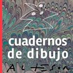 Discover the Artistic Journey of Cuadernos de Dibujo (1978-1993) – A Must-Read for Art Enthusiasts!