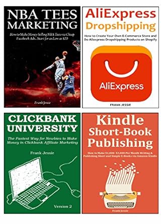 Unlock Your Online Success: A Comprehensive Review of NEWBIE ENTREPRENEURS MASTERCLASS (4 Book Bundle): 4 Money Making Blueprint for New Online Entrepreneurs – Aliexpress Dropshipping, NBA Tees Marketing, Clickbank Selling & Kindle Short Book Publishing from Amazon