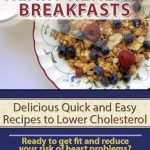 Discover the Secrets to a Healthier Heart: A Review of ‘Heart Healthy Breakfasts – Delicious Quick and Easy Recipes to Lower Cholesterol (Lower Cholesterol Diet)’