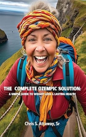 Transform Your Health: A Comprehensive Review of The Complete Ozempic Solution – A Simple Guide to Weight Loss & Lasting Health