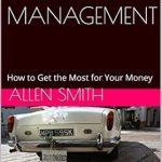 Unlock Financial Freedom: A Comprehensive Review of PERSONAL MONEY MANAGEMENT: How to Get the Most for Your Money from Amazon