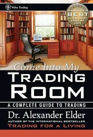 Must-Read Review: Come Into My Trading Room: A Complete Guide to Trading (Wiley Trading Book 146) – Unlock Your Trading Potential!