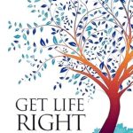 Transform Your Life Today: A Comprehensive Review of ‘Get Life Right: Solutions, Ideas, and Strategies from the Best Self-Help Minds from Amazon’