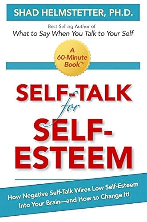 Transform Your Confidence: A Comprehensive Review of ‘Self-Talk for Self-Esteem’ That Will Change Your Life