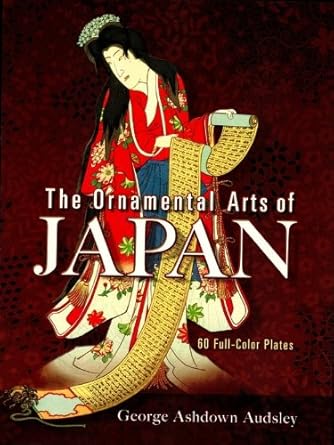 Discover the Timeless Beauty: A Review of The Ornamental Arts of Japan (Dover Fine Art, History of Art)