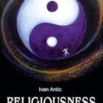 Discover Profound Insights in ‘Religiousness: Instructions for Use’ – A Must-Read from the Existence – Consciousness – Bliss Series!