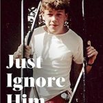 Discover the Heartfelt Journey in Just Ignore Him: A BBC Two Between the Covers Book Club Pick
