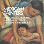 An In-Depth Review of Mexican Painters: Rivera, Orozco, Siqueiros, and Other Artists of the Social Realist School (Dover Fine Art, History of Art) – A Must-Read for Art Enthusiasts!