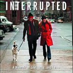 An Unforgettable Journey of Heartbreak and Healing: Reviewing *Fairy Tale Interrupted: A Memoir of Life, Love, and Loss*