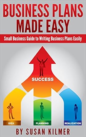 Unlock Your Business Success: A Comprehensive Review of ‘Business Plans Made Easy: Small Business Guide to Writing Business Plans Easily’