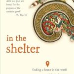 Discover the Heartwarming Journey of Connection: A Review of *In the Shelter: Finding a Home in the World*
