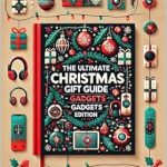 Unwrap Joy This Holiday Season: A Comprehensive Review of The Ultimate Christmas Gift Guide 2024 – Gadgets Edition: Links to Amazon for the Best Deals on the Best Gifts Unwrap Joy This Holiday Season: A Comprehensive Review of The Ultimate Christmas Gift Guide 2024 – Gadgets Edition: Links to Amazon for the Best Deals on the Best Gifts