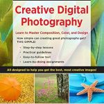 Unlock Your Photography Potential: A Review of The BetterPhoto Guide to Creative Digital Photography – Master Composition, Color, and Design Unlock Your Photography Potential: A Review of The BetterPhoto Guide to Creative Digital Photography – Master Composition, Color, and Design