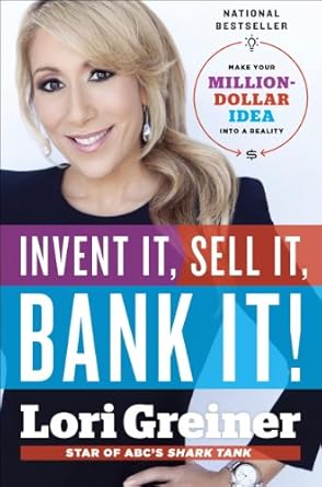 Discover the Secrets to Success: A Comprehensive Review of ‘Invent It, Sell It, Bank It!: Make Your Million-Dollar Idea into a Reality’