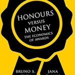 Must-Read Insights: Honours versus Money: The Economics of Awards from Amazon Must-Read Insights: Honours versus Money: The Economics of Awards from Amazon