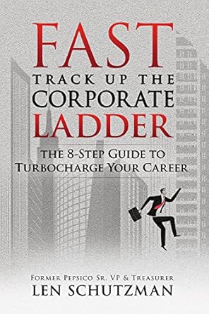 Unlock Your Career Potential: A Comprehensive Review of ‘Fast Track Up The Corporate Ladder: The 8-Step Guide to Turbocharge Your Career’