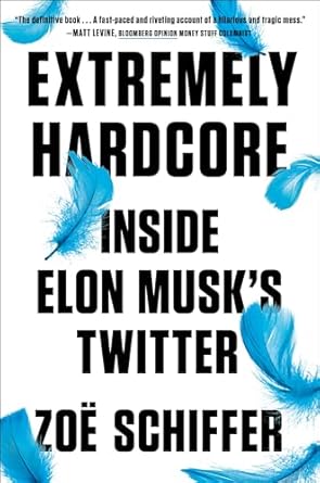 An Eye-Opening Review of ‘Extremely Hardcore: Inside Elon Musk’s Twitter’ – Discover the Untold Stories and Insights!