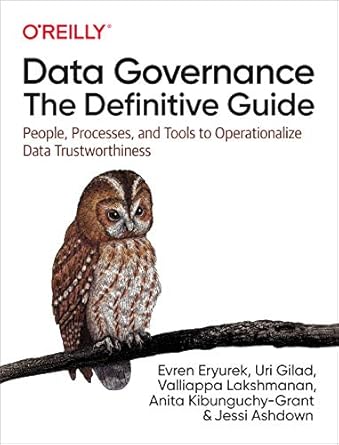 Unlocking Data Integrity: A Comprehensive Review of ‘Data Governance: The Definitive Guide: People, Processes, and Tools to Operationalize Data Trustworthiness’