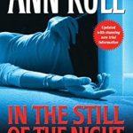 Unraveling Mystery: A Gripping Review of ‘In the Still of the Night: The Strange Death of Ronda Reynolds and Her Mother’s Unceasing Quest for the Truth (A Killer True Crime Bestseller)’