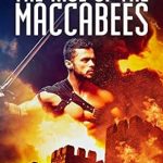 An Epic Tale of Resistance: The Rise of the Maccabees – A Gripping Historical Novel Describing the Geopolitical and Internal Circumstances that Led to the Jewish Rebellion Against the Seleucid… on Real Events (Lions of Judea Book 1)