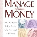 Unlock Financial Wisdom: A Comprehensive Review of ‘How To Manage Your Money: An In-Depth Bible Study on Personal Finances’ Unlock Financial Wisdom: A Comprehensive Review of ‘How To Manage Your Money: An In-Depth Bible Study on Personal Finances’