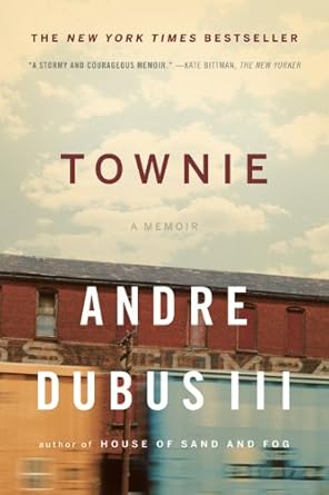 Discover the Raw Truth of Life in a Small Town: A Review of ‘Townie: A Memoir’