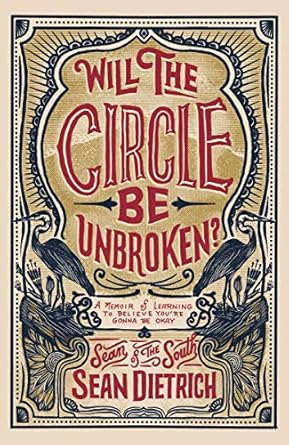 Discover Hope and Resilience in Life with ‘Will the Circle Be Unbroken?: A Memoir of Learning to Believe You’re Gonna Be Okay’