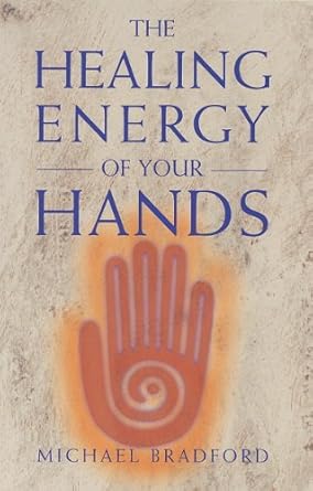 Discover the Transformative Benefits: A Comprehensive Review of The Healing Energy of Your Hands