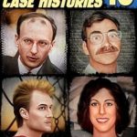 Unraveling the Darkness: A Gripping Review of True Crime Case Histories – Volume 13: 12 Disturbing True Crime Stories of Murder, Deception, and Mayhem