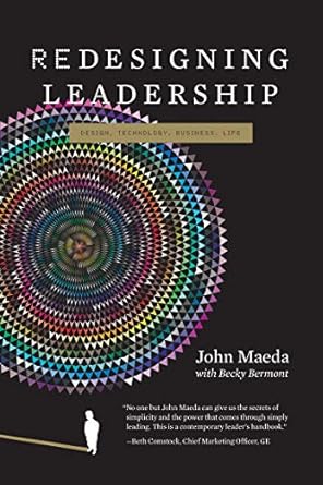 Transformative Insights: A Review of ‘Redesigning Leadership (Simplicity: Design, Technology, Business, Life)’ for Modern Innovators