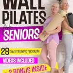 Transform Your Fitness Journey: A Comprehensive Review of ‘Wall Pilates for Seniors: Large Print Guide with Videos: Enhancing Balance, Mobility, and Weight Loss, Includes Illustrated 10-Minute Routines and a 28-Day Program’