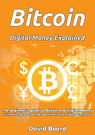 Must-Read Insights: Bitcoin, Digital Money Explained – A Comprehensive Review of Cryptocurrency Fundamentals
