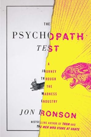 Uncovering the Truth: A Deep Dive into ‘The Psychopath Test: A Journey Through the Madness Industry’ – A Must-Read Review!