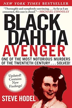 Unraveling the Mystery: A Captivating Review of Black Dahlia Avenger: A Genius for Murder – The True Story