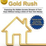 Unlock Wealth with Our In-Depth Review of ‘Real Estate Gold Rush: Exposing the Hidden Income Streams of Turn-Keys Without Using a Dime of Your Own Money’