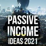 Unlock Your Financial Freedom: A Comprehensive Review of ‘Passive Income Ideas 2021: The Beginner’s Guide on How to Make Money Online – Blogging, Affiliate Marketing, Tik Tok Marketing, Amazon FBA, Dropshipping with Shopify from Amazon’