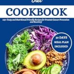 Unlock Better Health: A Detailed Review of The Complete 2024 Prostate Cancer Diet Cookbook: 105+ Tasty and Nutritional Friendly Recipes for Prostate Cancer Prevention and Recovery