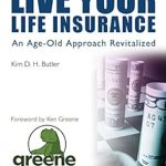 Discover the Secrets to Financial Security: A Compelling Review of ‘Live Your Life Insurance: An Age-Old Approach Revitalized’ Discover the Secrets to Financial Security: A Compelling Review of ‘Live Your Life Insurance: An Age-Old Approach Revitalized’