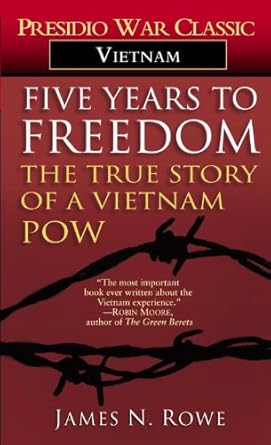 Unforgettable Journey of Survival: A Review of ‘Five Years to Freedom: The True Story of a Vietnam POW’