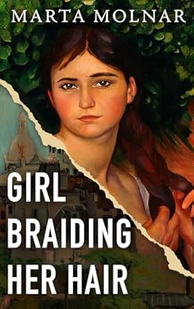 Discover the Untold Legacy of a Revolutionary Artist: Girl Braiding Her Hair – Inspired by the True Story of a Revolutionary Female Artist History Forgot (Light & Life Series Book 2)