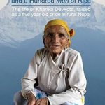 An Eye-Opening Tale of Resilience: Five Sons and a 100 Muri of Rice – The Story of a Five Year Old Bride in Rural Nepal