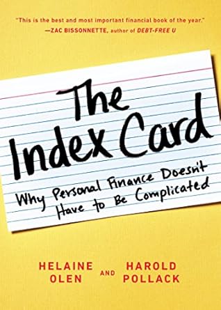 Unlock Financial Simplicity: A Comprehensive Review of The Index Card: Why Personal Finance Doesn’t Have to Be Complicated
